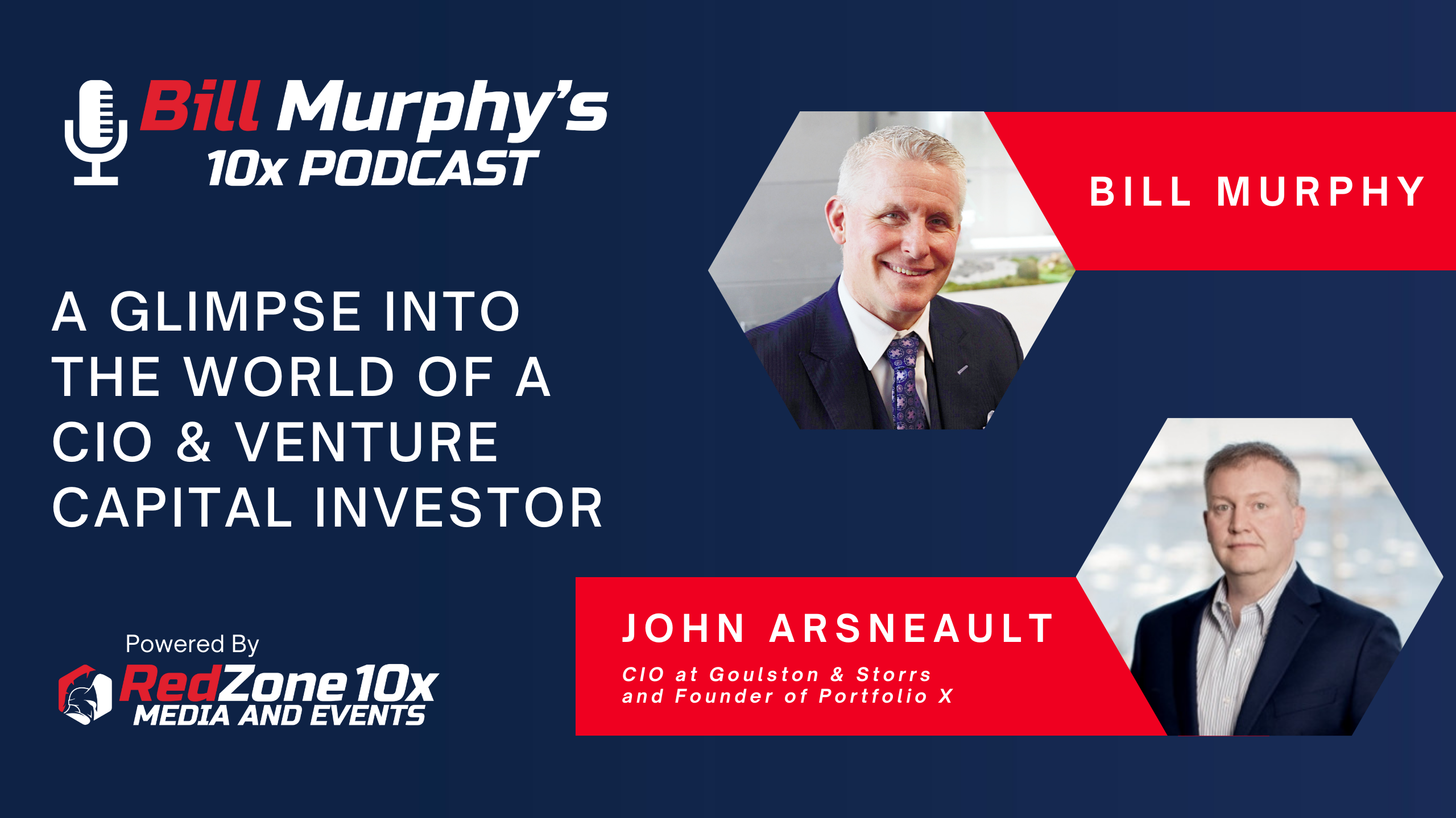 John Arsneault - An Inside Look into the World of A CIO & Venture Capital Investor 